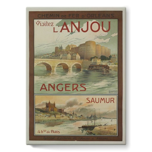 Visitez l'Anjou : Angers, Saumur (stretched canvas)