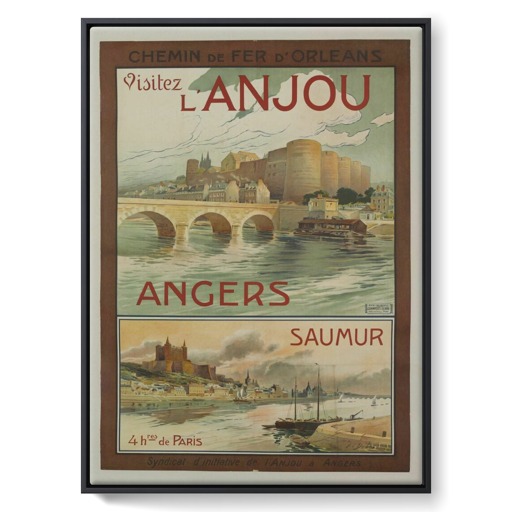 Visitez l'Anjou : Angers, Saumur (framed canvas)